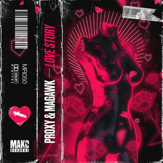 Proxy & MAGAWK - Love Story (Single)