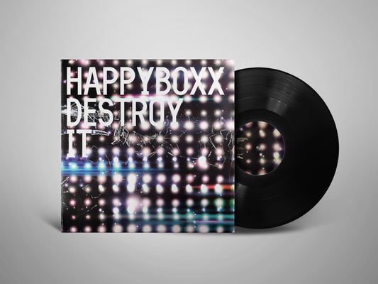 Happyboxx - Destroy It EP 12"