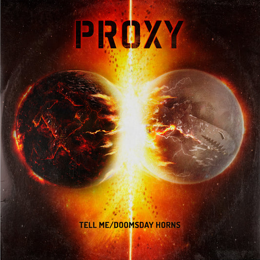 Proxy - Tell Me / Doomsday Horns EP