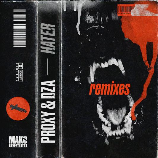 Proxy & DZA - Hater (Remixes LP)